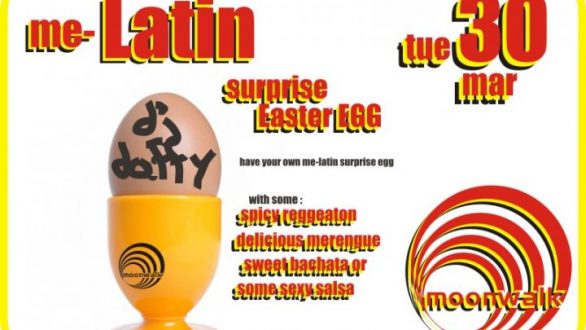 (me)-Latin surprise Easter Egg @ Moonwalk