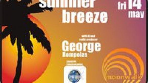 Summer Breeze Με τον Γιώργο Ρομπόλα Στο Moonwalk